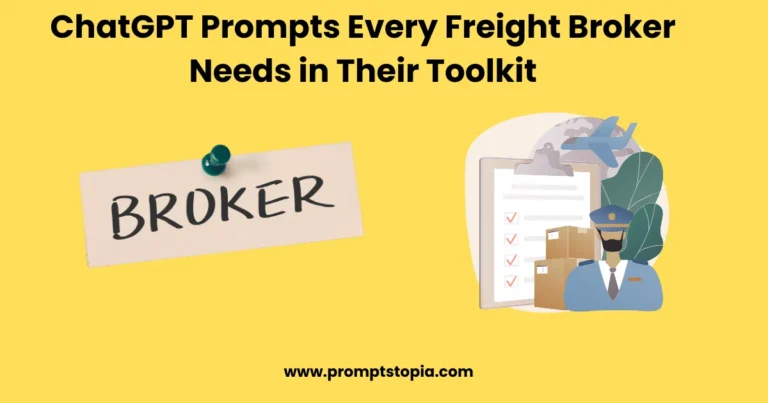 Freight Broker ChatGPT Prompts