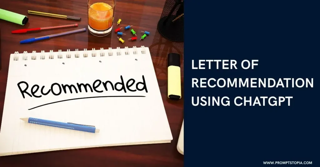 Letter of Recommendation using ChatGPT