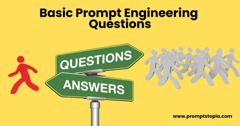 Basic Prompt Engineering Questions You Must Need to Know