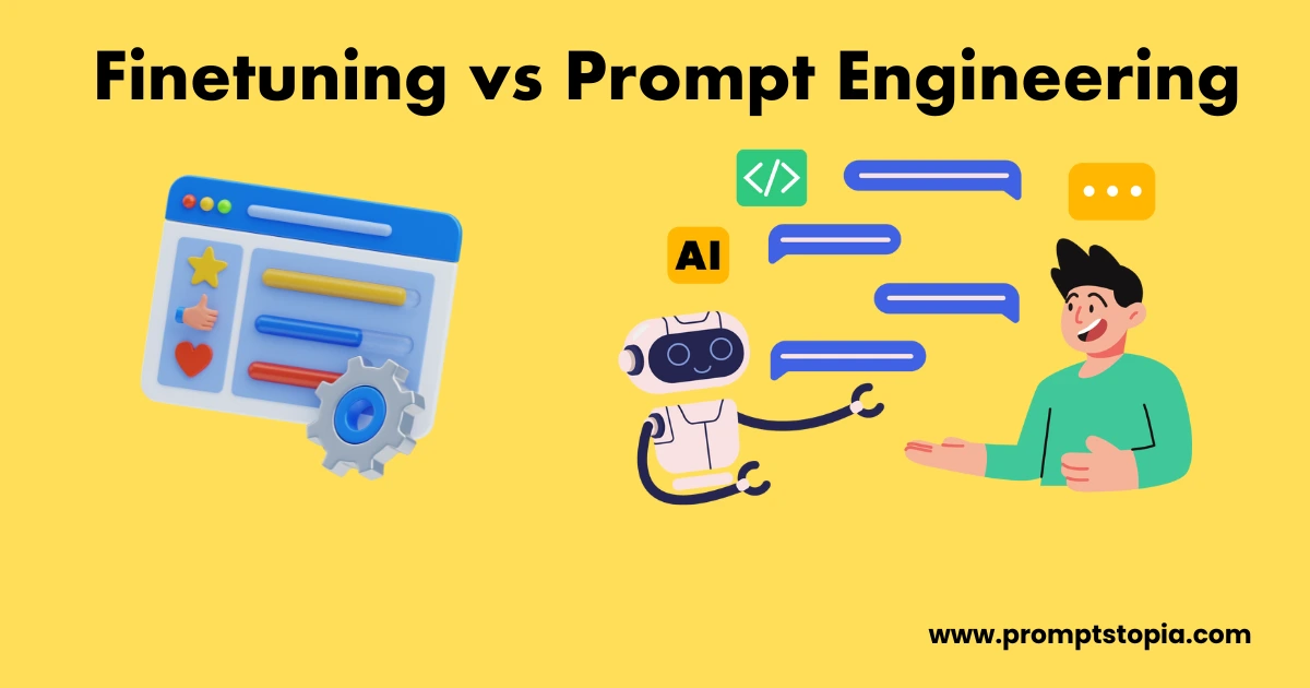 finetuning vs prompt engineering