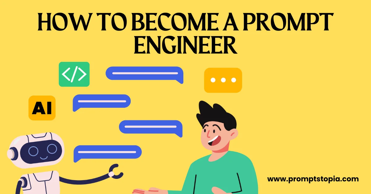 how to become a prompt engineer