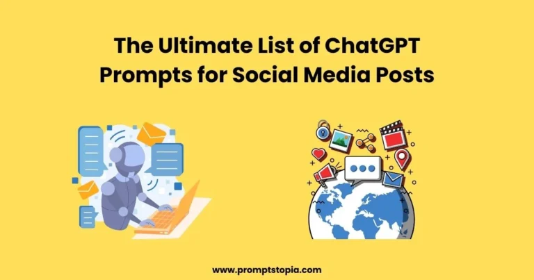 The Ultimate List of ChatGPT Prompts for Social Media Posts!