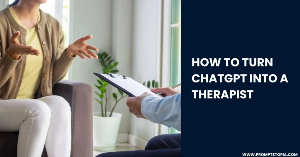 How to turn ChatGPT into a Therapist