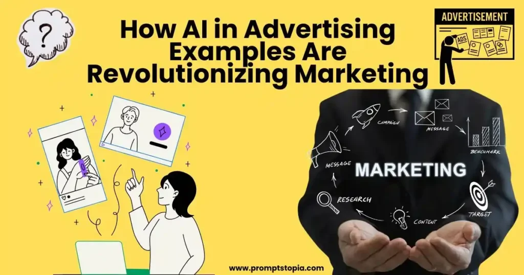 How AI in Advertising Examples Are Revolutionizing Marketing