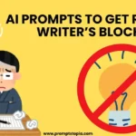 5-AI-Prompts-to-Get-Rid-of-Writers-Block