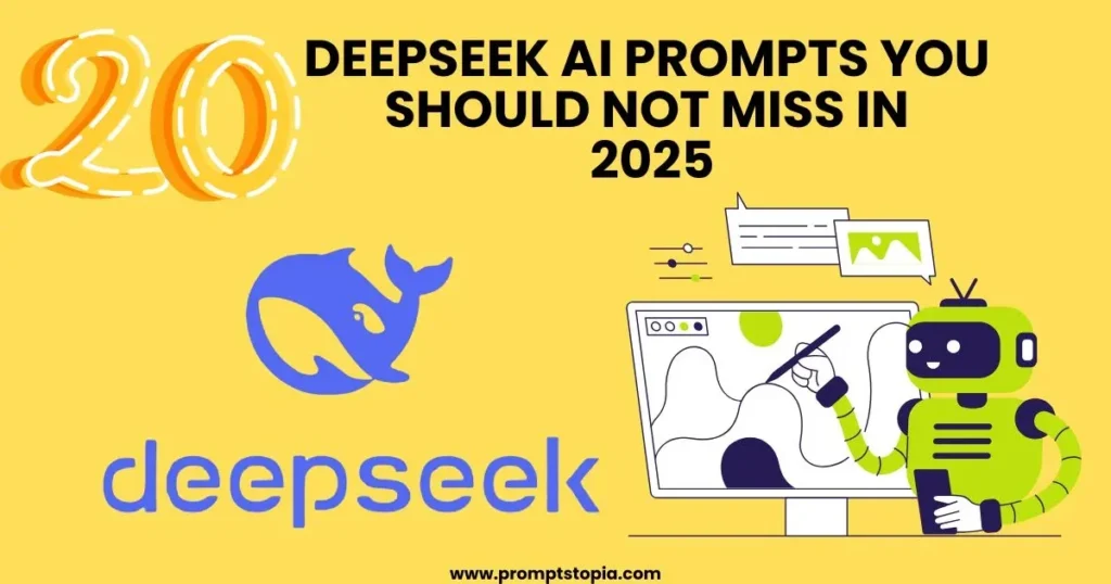 20 DeepSeek AI Prompts You Should Not Miss in 2025