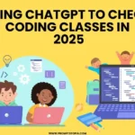 Using ChatGPT to Check Coding Classes in 2025